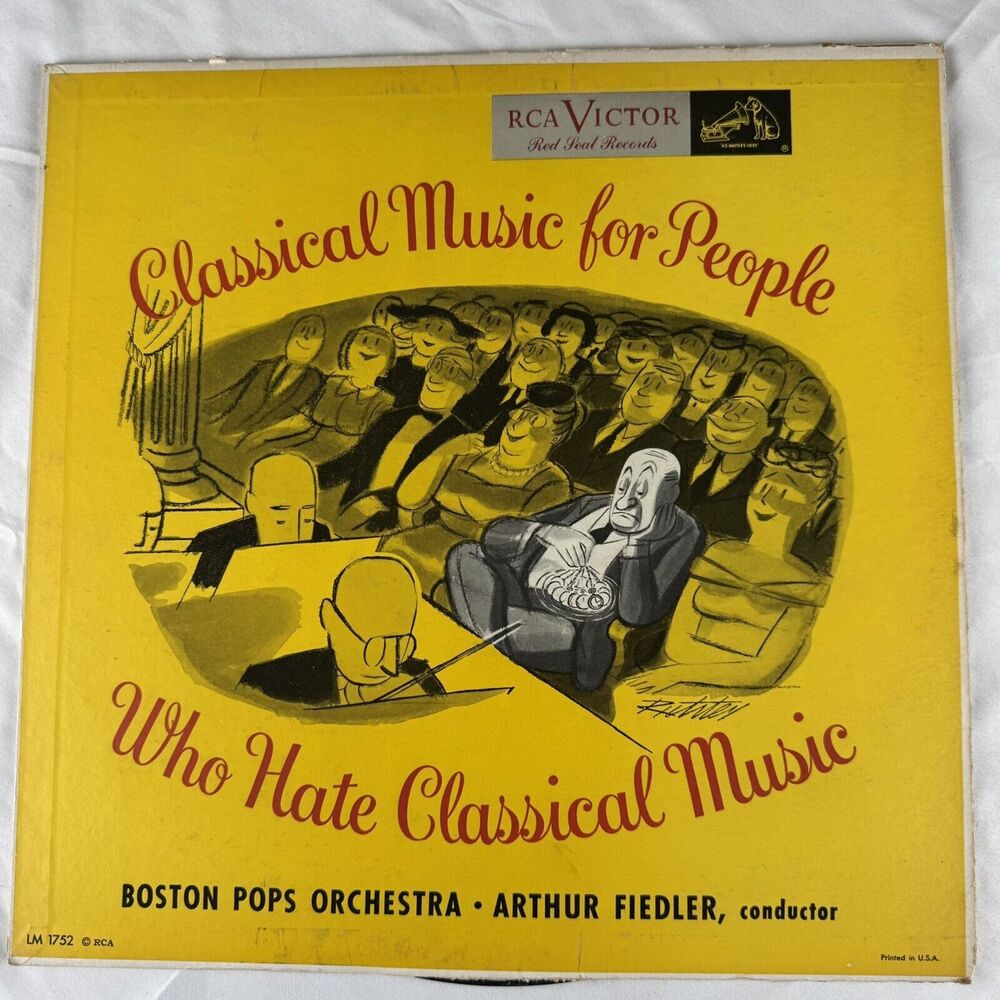 Classical Music For People Who Hate Classical Music NM Vinyl Lp Boston Pops